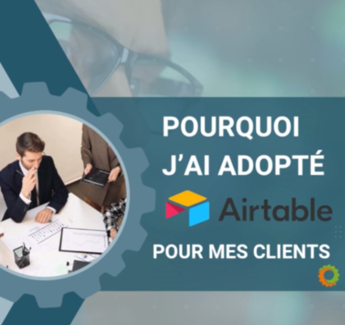 Pourquoi  adopter Airtable